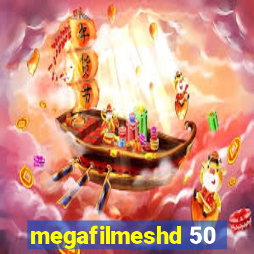 megafilmeshd 50